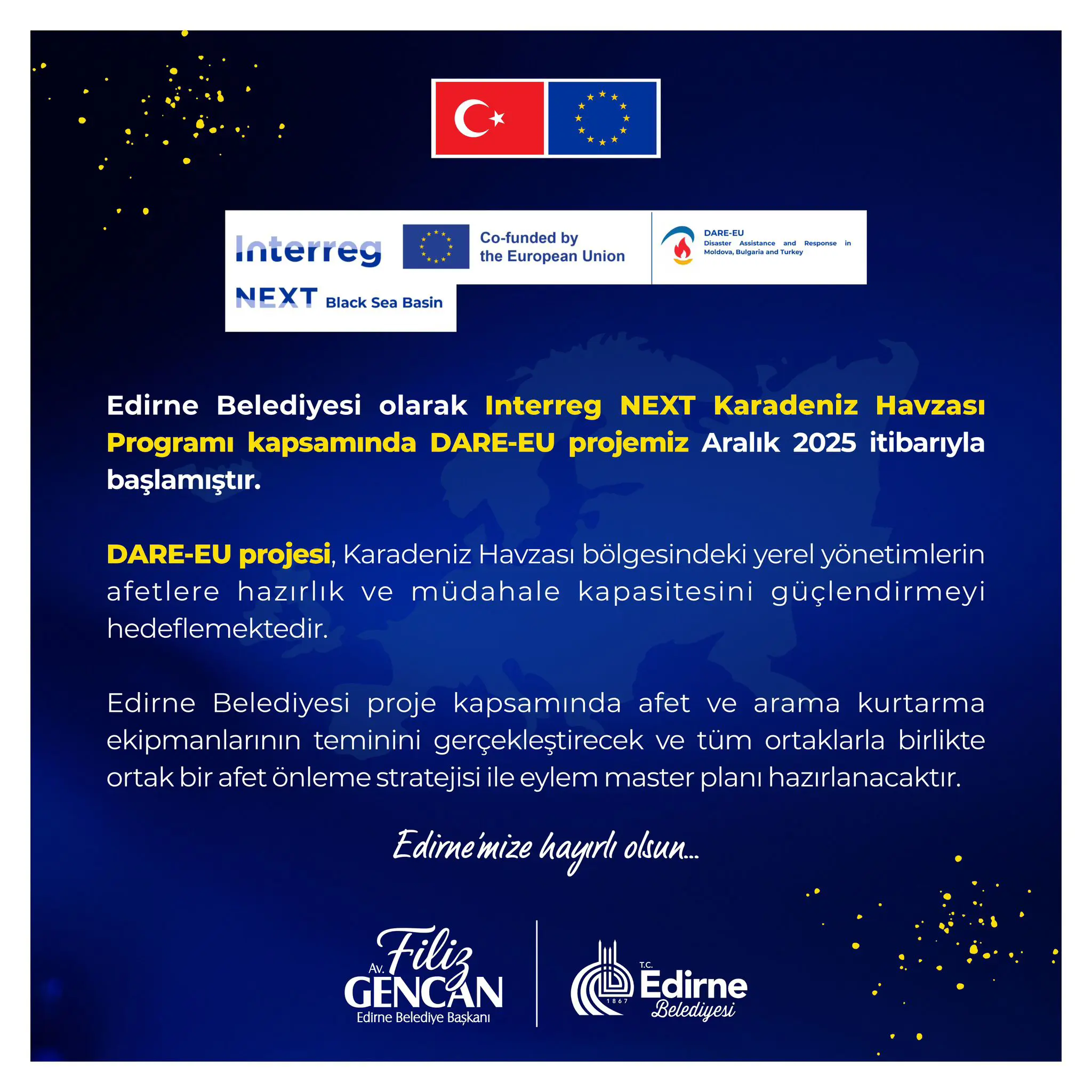 EDİRNE, AFETLERE KARŞI ULUSLARARASI İŞ BİRLİĞİYLE GÜÇLENİYOR